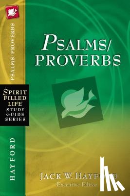 Hayford, Jack W. - Psalms/Proverbs