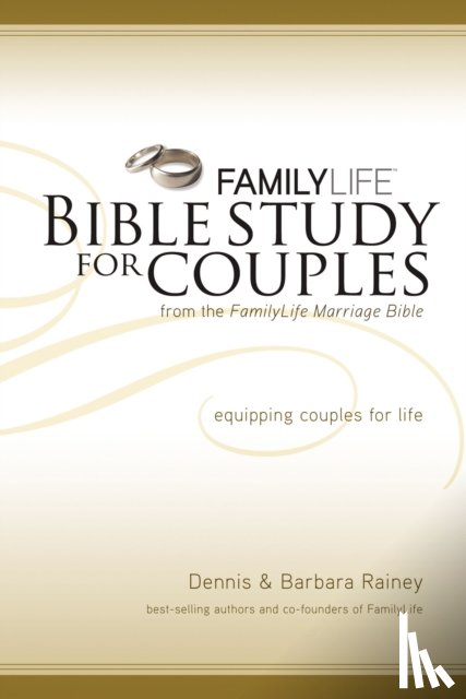 Rainey, Dennis, Rainey, Barbara - Family Life Bible Study for Couples