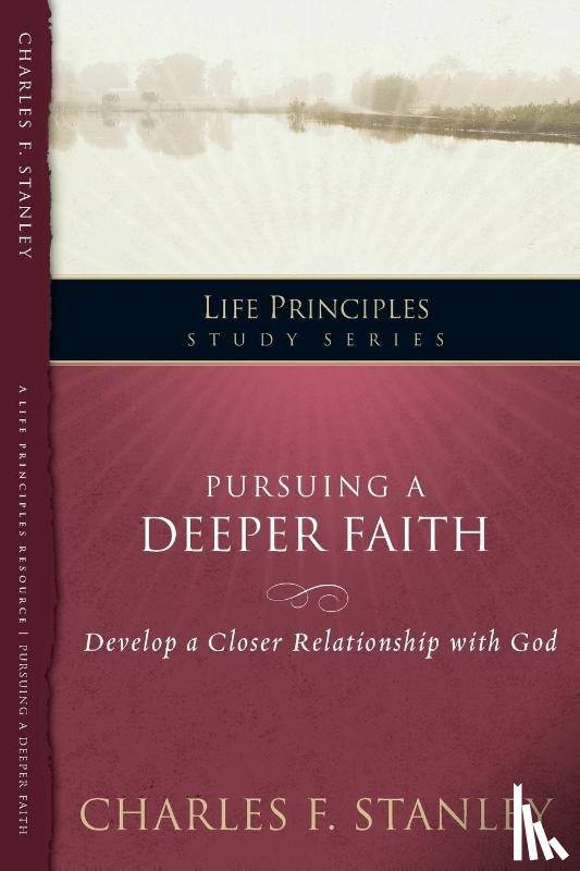 Stanley, Charles F. - Pursuing a Deeper Faith