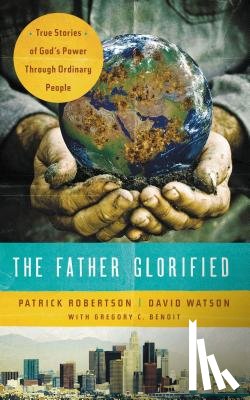 Robertson, Patrick, Watson, David - The Father Glorified