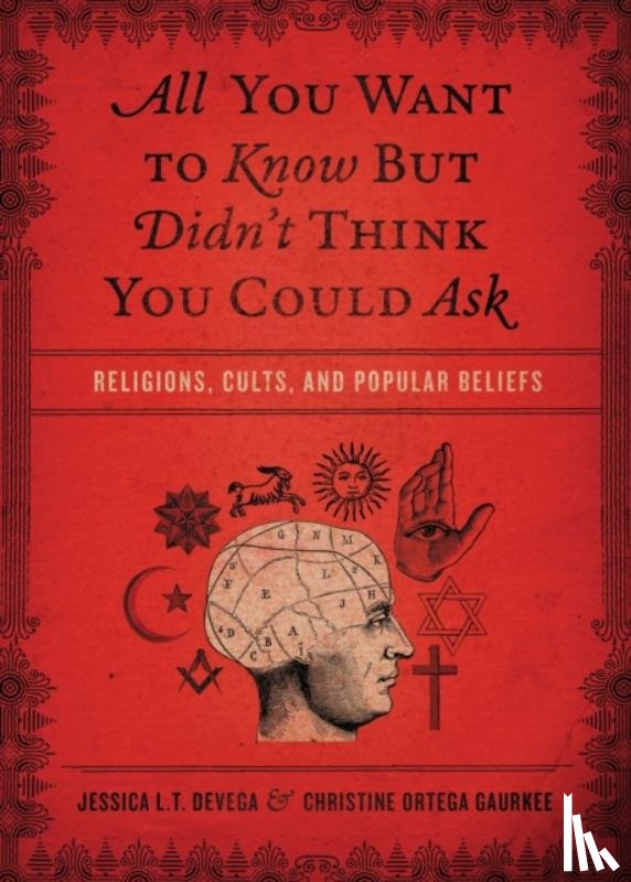 Tinklenberg deVega, Jessica, Ortega Gaurkee, Christine - All You Want to Know But Didn't Think You Could Ask