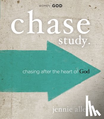 Allen, Jennie - Chase Bible Study Guide