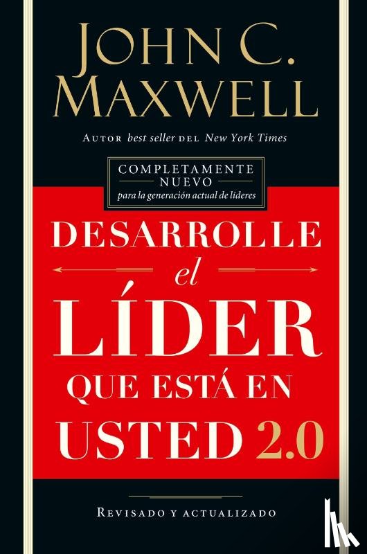 Maxwell, John C. - Desarrolle el lider que esta en usted 2.0
