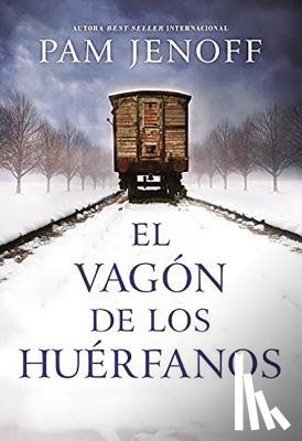 Jenoff, Pam - vagon de los huerfanos