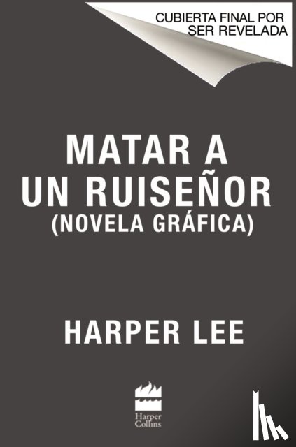 Lee, Harper - Matar a un ruisenor (Novela grafica)