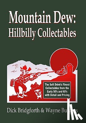 Bridgforth, Dick, Burgess, Wayne - Mountain Dew