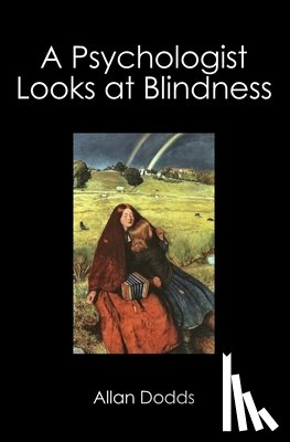 Dodds, Allan - A Psychologist Looks at Blindness