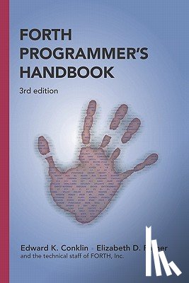 Conklin, Edward K. - Forth Programmer's Handbook (3rd edition)