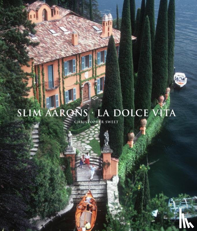 Slim Aarons - Slim Aarons: La Dolce Vita