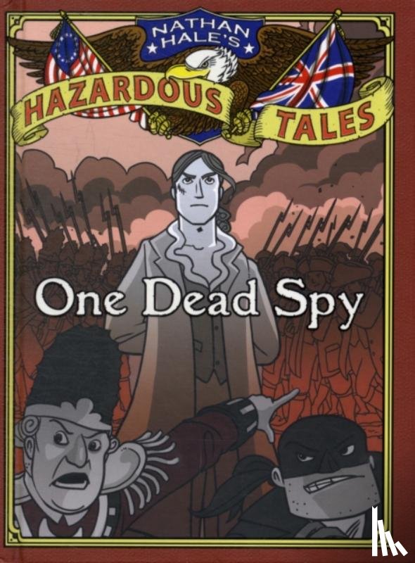 Hale, Nathan - One Dead Spy (Nathan Hale's Hazardous Tales #1)