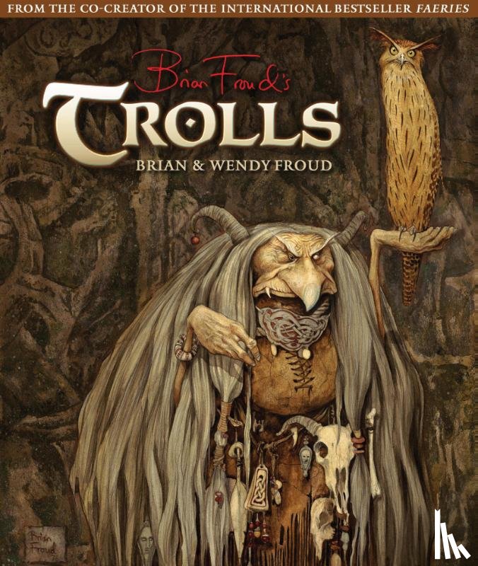 Froud, Brian, Froud, Wendy - Trolls