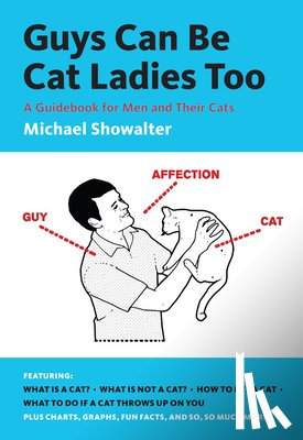 Showalter, Michael - Guys Can Be Cat Ladies Too