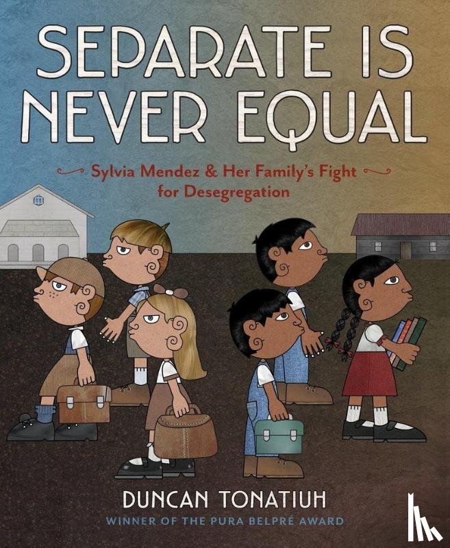 Tonatiuh, Duncan - Separate Is Never Equal