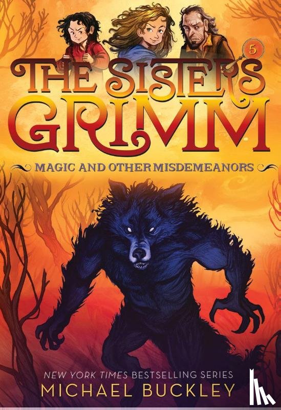 Buckley, Michael - Magic and Other Misdemeanors (The Sisters Grimm #5)