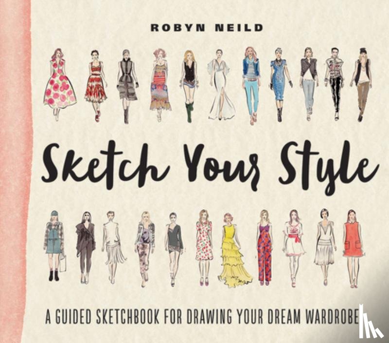 Neild, Robyn - Neild, R: Sketch Your Style