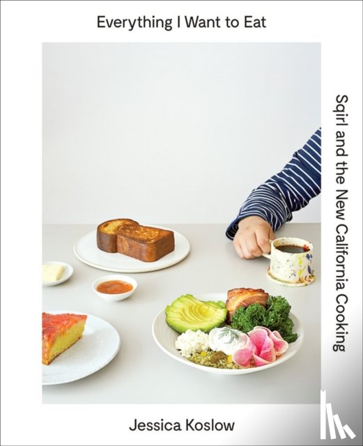 Koslow, Jessica - Everything I Want to Eat