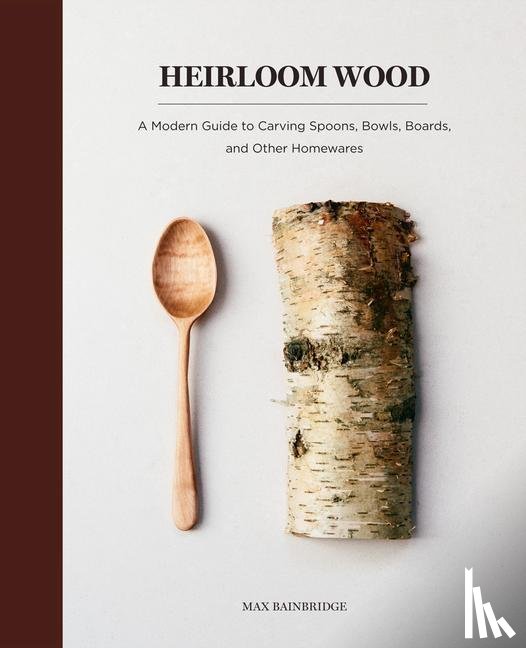 Bainbridge, Max - Bainbridge, M: Heirloom Wood