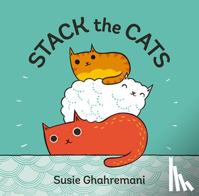 Ghahremani, Susie - Stack the Cats