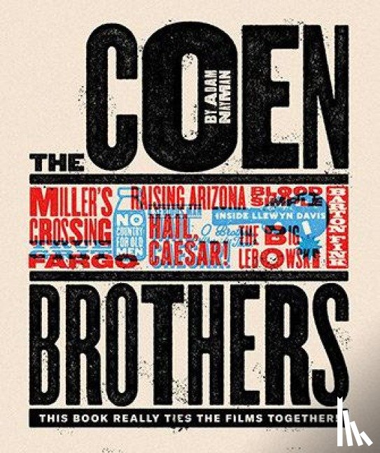 Nayman, Adam - The Coen Brothers: This Book Really Ties the Films Together