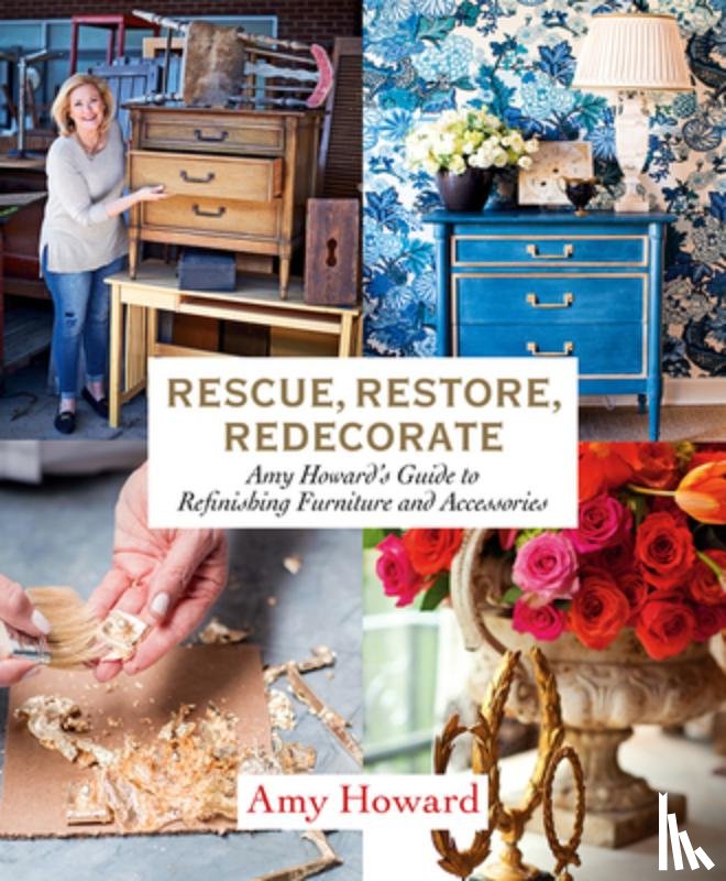 Howard, Amy - Rescue, Restore, Redecorate