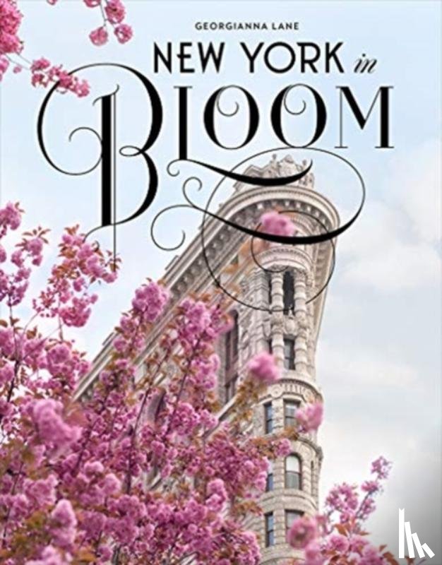 Lane, Georgianna - New York in Bloom