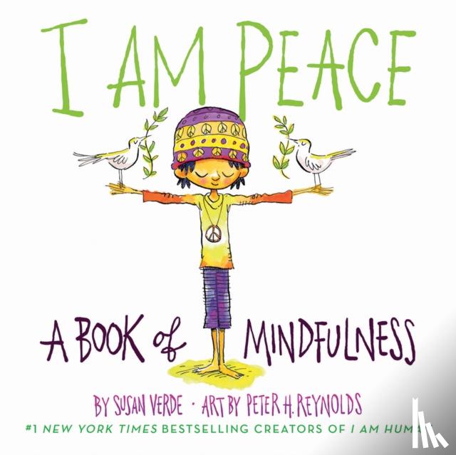 Verde, Susan - I Am Peace: A Book of Mindfulness