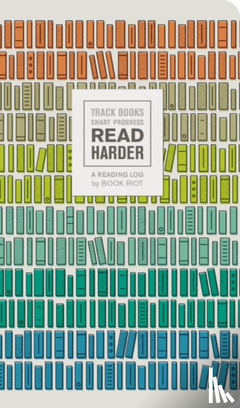 Book Riot - Read Harder (A Reading Log): Track Books, Chart Progress