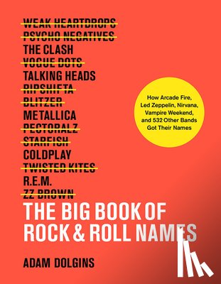 Dolgins, Adam - The Big Book of Rock & Roll Names: