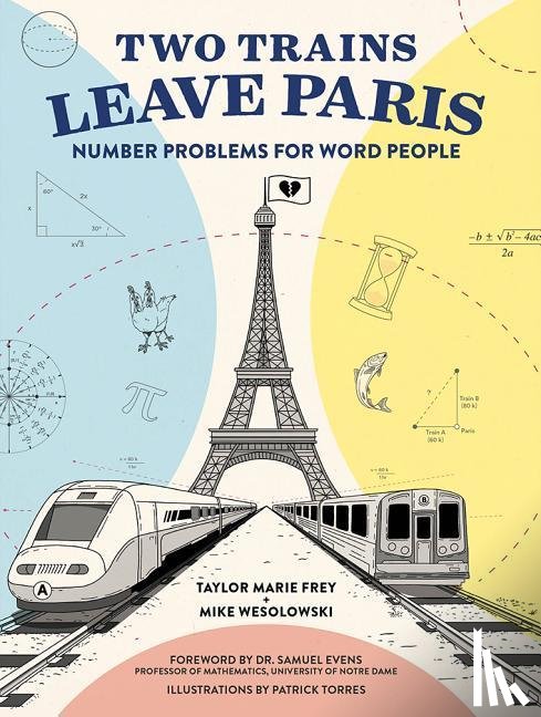 Frey, Taylor, Wesolowski, Mike - Two Trains Leave Paris