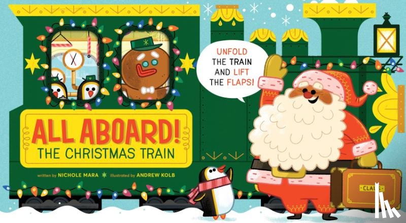 Mara, Nichole - All Aboard! The Christmas Train (An Abrams Extend-a-book)