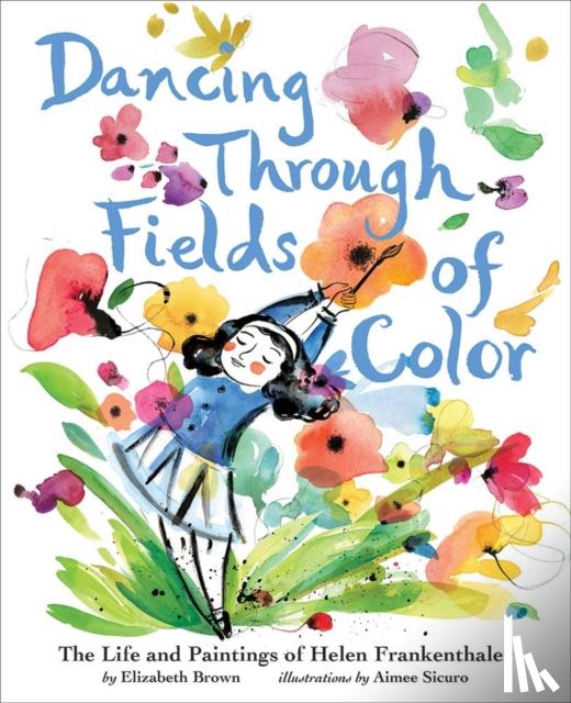 Brown, Elizabeth - Dancing Through Fields of Color