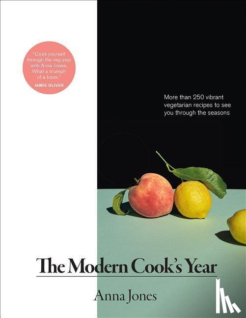 Jones, Anna - Jones, A: Modern Cook's Year
