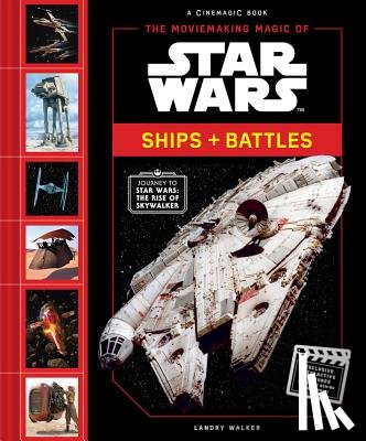 Walker, Landry - MOVIEMAKING MAGIC OF SW SHIPS