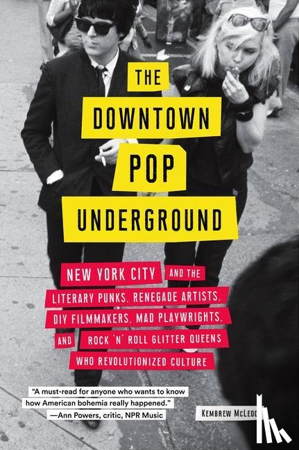 Mcleod, Kembrew - DOWNTOWN POP UNDERGROUND
