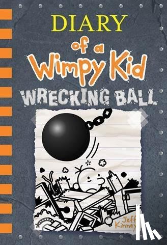 Jeff Kinney - Wrecking Ball (Diary of a Wimpy Kid Book 14)