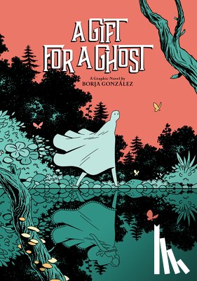 Gonzalez, Borja - A Gift for a Ghost