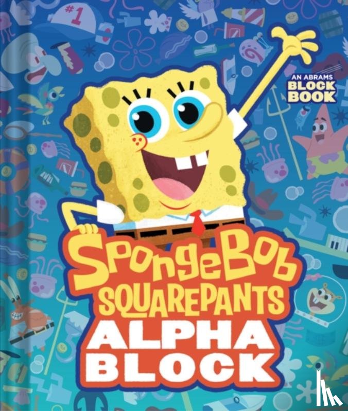  - SpongeBob SquarePants Alphablock (An Abrams Block Book)
