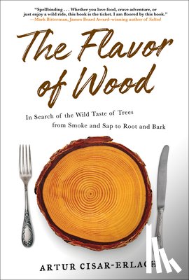 Cisar-Erlach, Artur - The Flavor of Wood