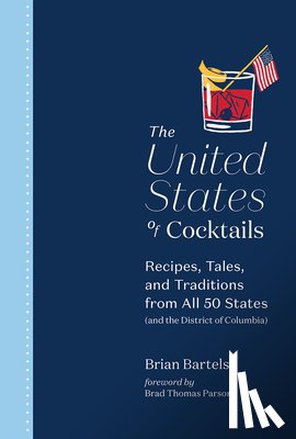 Bartels, Brian - The United States of Cocktails