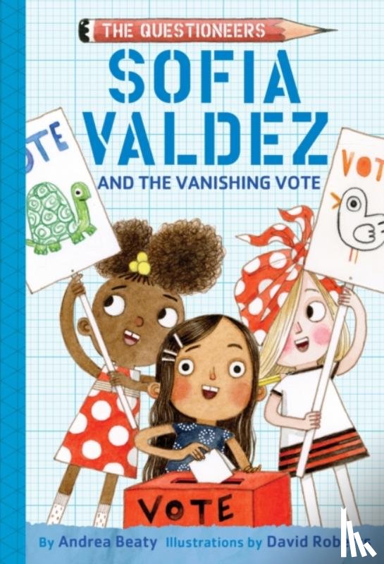 Beaty, Andrea - Sofia Valdez and the Vanishing Vote