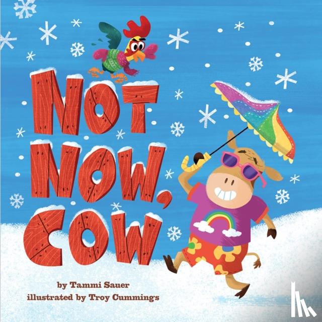 Sauer, Tammi - Not Now, Cow