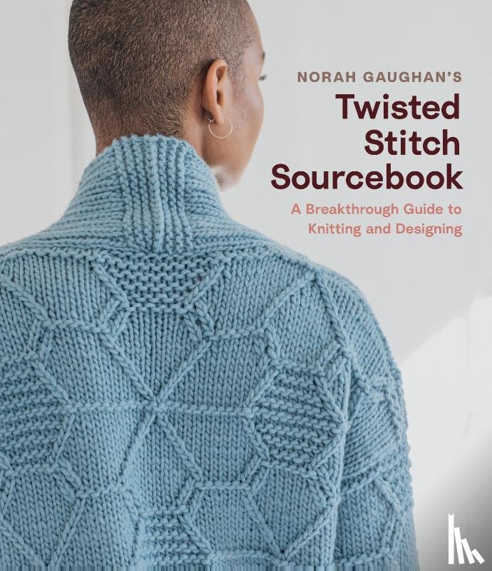 Gaughan, Norah - Norah Gaughan’s Twisted Stitch Sourcebook