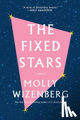 Wizenberg, Molly - The Fixed Stars