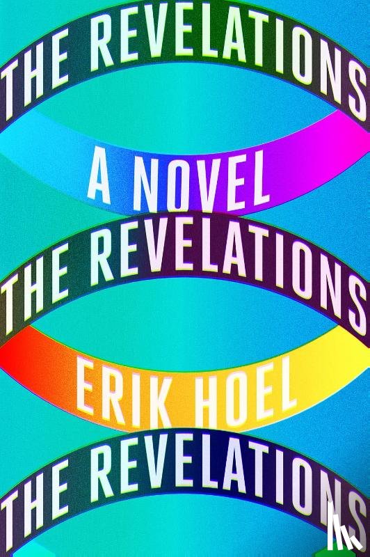 Hoel, Erik - The Revelations: A Novel