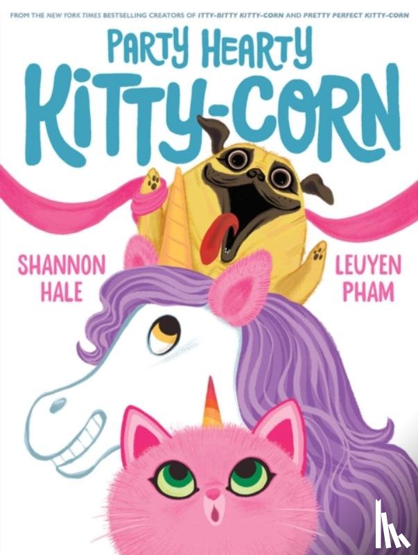 Hale, Shannon - Party Hearty Kitty-Corn