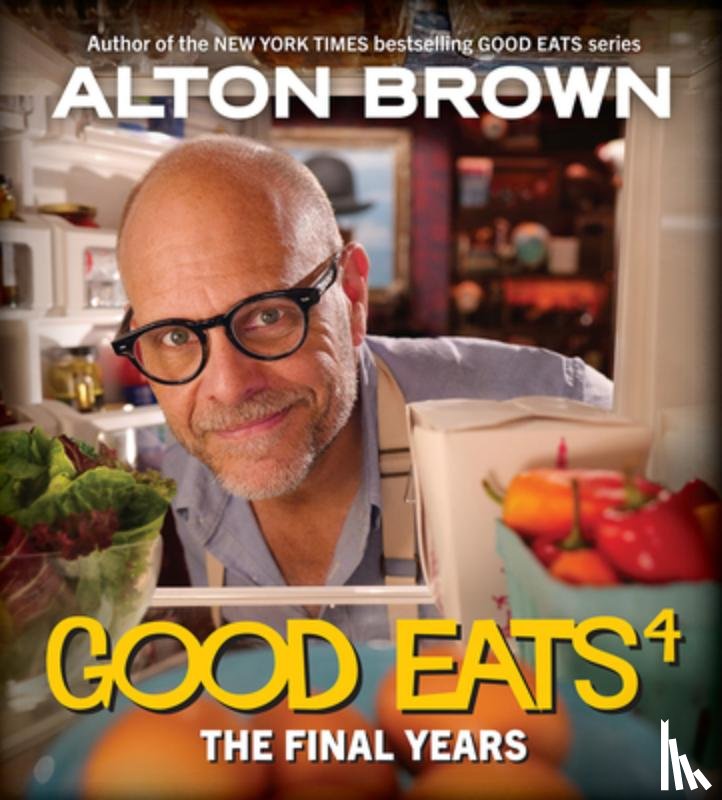 Brown, Alton - Good Eats: The Final Years