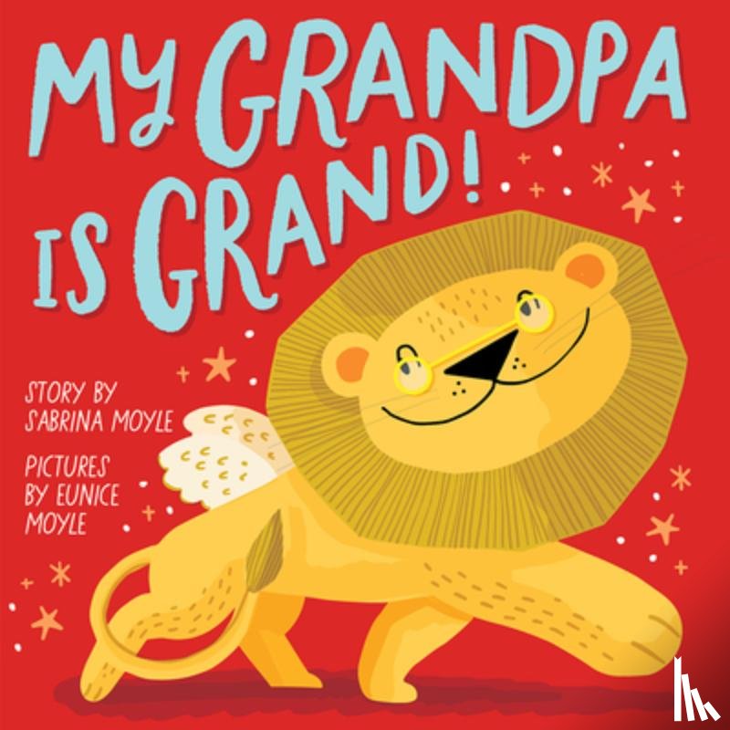 Hello!Lucky, Moyle, Sabrina - My Grandpa Is Grand! (A Hello!Lucky Book)