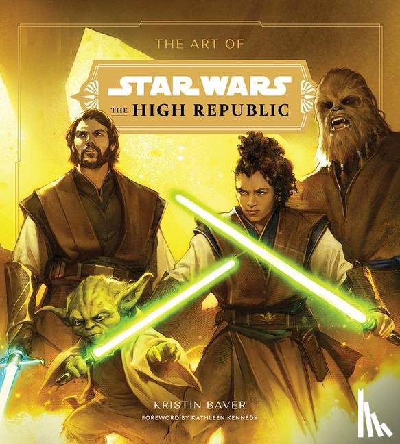 Baver, Kristin - The Art of Star Wars: The High Republic