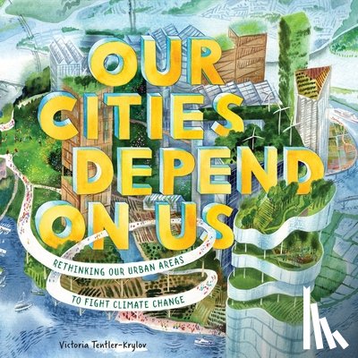 Tentler-Krylov, Victoria - Our Cities Depend on Us