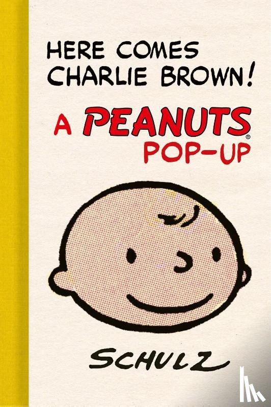 Schulz, Charles M., Kannenberg, Gene Jr. - Here Comes Charlie Brown! A Peanuts Pop-Up